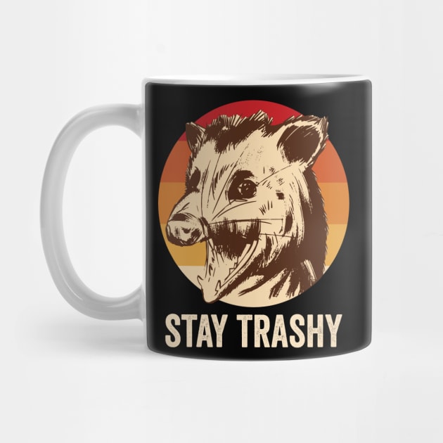 Stay Trashy Opossum by Visual Vibes